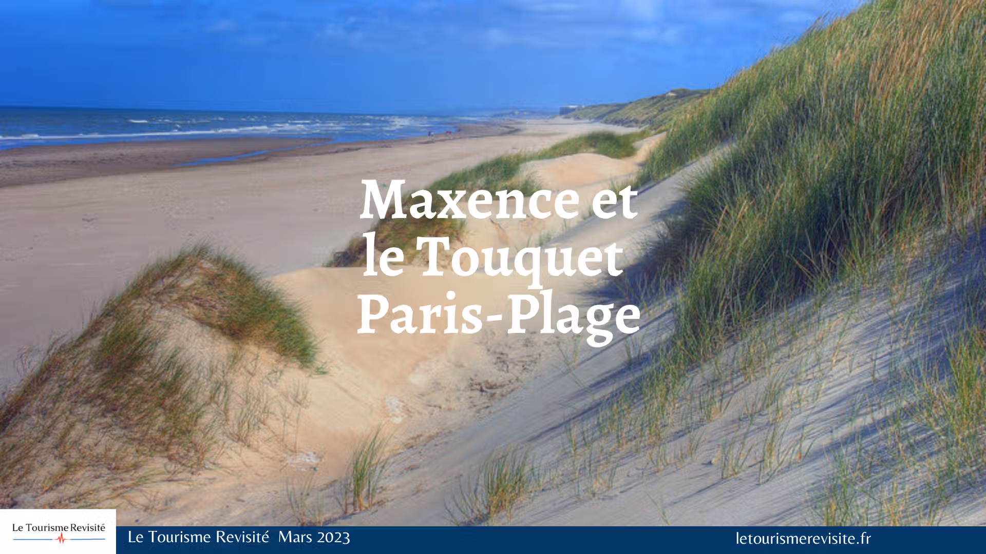Maxence Van der Meersch et le Touquet Paris-Plage
