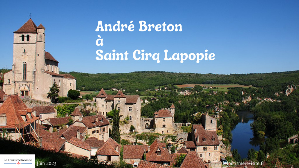 André Breton à Saint Cirq Lapopie