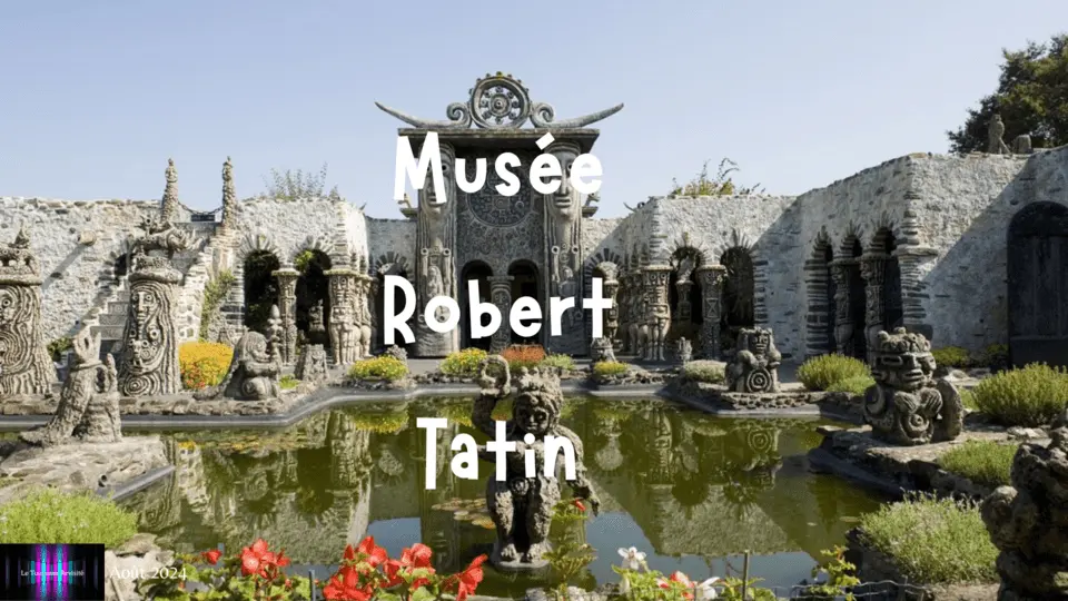 Musée Robert Tatin