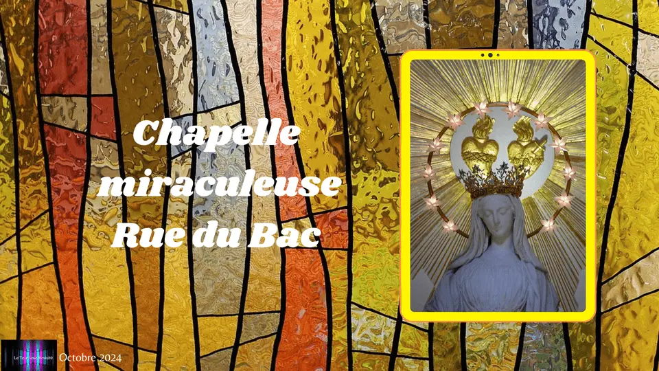 La Chapelle miraculeuse Rue du Bac 36 La Chapelle miraculeuse Rue du Bac