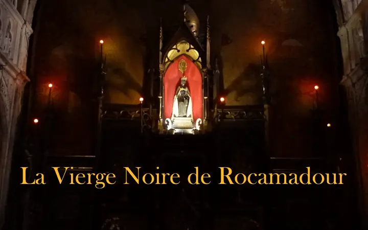 La Vierge Noire de Rocamadour 18 La Vierge Noire de Rocamadour