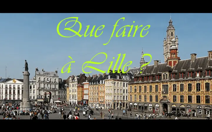 que faire à Lille ?