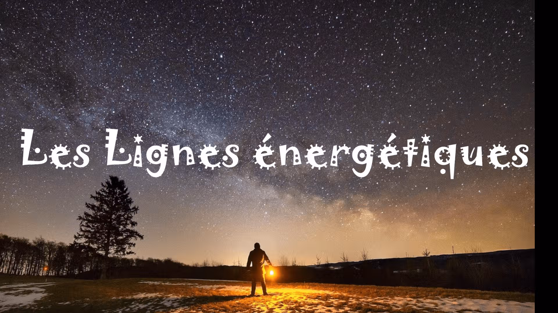Les Lignes énergétiques 1 Les Lignes énergétiques