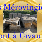 les mérovingiens à civaux